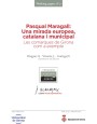 Pasqual Maragall: Una mirada europea, catalana i municipal