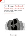 Les dones a l'ombra de la construcció europea. De Femmes pour l'Europe al Lobby Europeu de dones