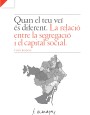 Quan el teu veí és diferent. La relació entre la segregació i el capital social