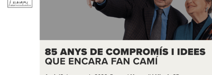 85 anys d'idees i compromís que encara fan camí